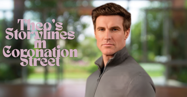 Theo character storyline and introduction in Coronation Street