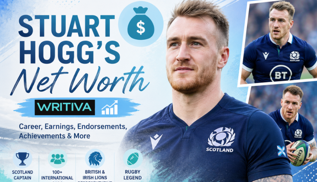 How Much Is Stuart Hogg’s Net Worth: Everything You Need to Know About His Age, Height, Personal Life, Income, Rugby Contracts, Career Achievements, and Wealth Growth